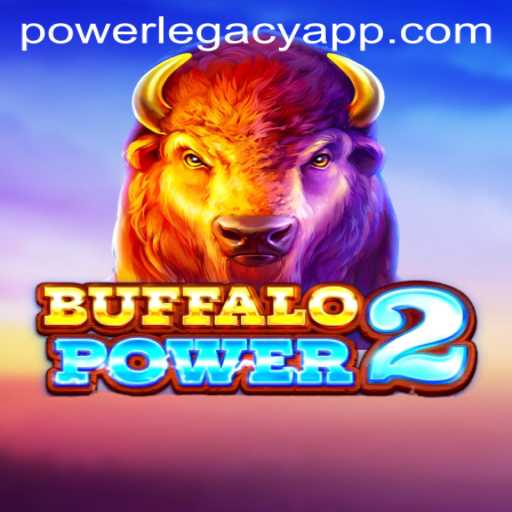 Discover the Thrills of BuffaloPower2: POWER LEGACY