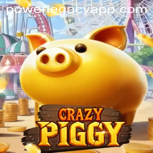 Unleashing Adventure in CrazyPiggy: Embrace the POWER LEGACY