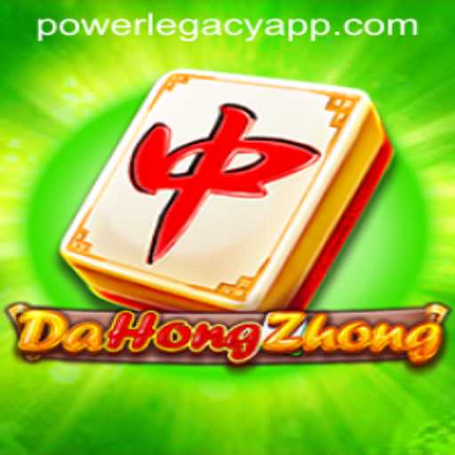 Unveiling the Exciting World of DaHongZhong: A Journey Through the POWER LEGACY
