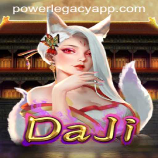 Discover the Exciting World of DaJi: Unleash Your Power Legacy