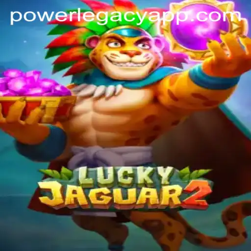 Exploring the Dynamic World of Luckyjaguar2 and the Enigma of POWER LEGACY