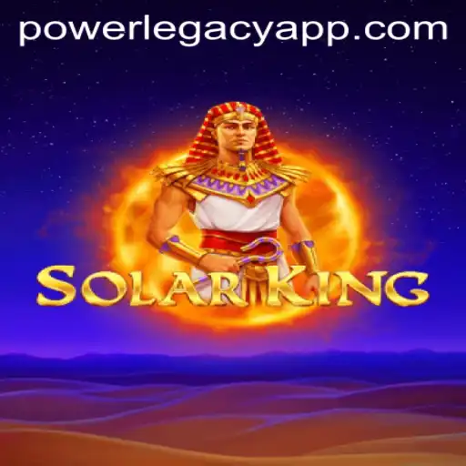 SolarKing: Embrace the Power Legacy in a World of Infinite Possibilities