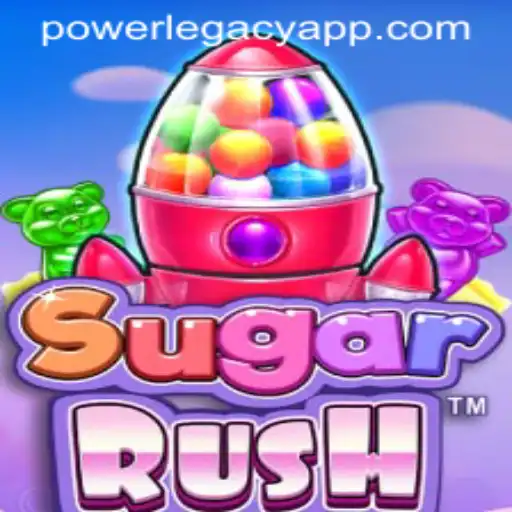 Unearthing the Excitement of SugarRush: A Deep Dive into the World of POWER LEGACY
